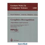 دانلود کتاب Graphics Recognition Algorithms and Systems: Second International Workshop, GREC’ 97 Nancy, France, August 22–23, 1997 Selected Papers