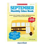 دانلود کتاب September Monthly Idea Book  Ready-to-Use Templates, Activities, Management Tools, and More – for Every Day of the Month (PreK-3)
