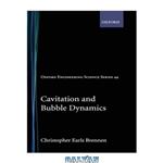 دانلود کتاب Cavitation and bubble dynamics(linked, HTML version)