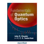 دانلود کتاب Fundamentals of quantum optics