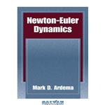 دانلود کتاب Newton-Euler Dynamics