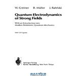 دانلود کتاب Quantum electrodynamics of strong fields