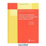 دانلود کتاب Inverse Problems of Wave Propagation and Diffraction: Proceedings of the Conference Held in Aix-les-Bains, France, September 23–27, 1996