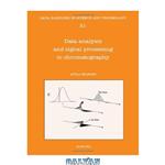 دانلود کتاب Data Analysis and Signal Processing in Chromatography