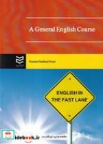 کتاب دوره زبان انگلیسی عمومی(شمیز،وزیری،ادیبان روز) A General English Course - اثر نازنین شعبانی نوری - نشر ادیبان روز