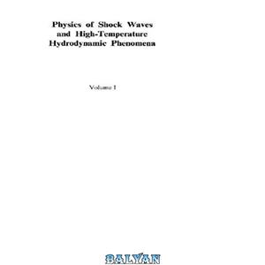 دانلود کتاب Physics of Shock Waves and High-Temperature Hydrodynamic Phenomena 