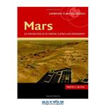 دانلود کتاب Mars: an introduction to its interior, surface and atmosphere