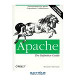 دانلود کتاب Apache: The Definitive Guide