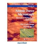 دانلود کتاب Atomic Force Microscopy: Biomedical Methods and Applications