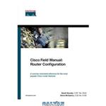 دانلود کتاب Cisco Field Manual: Router Configuration