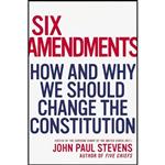 کتاب زبان اصلی Six Amendments اثر John Paul Stevens