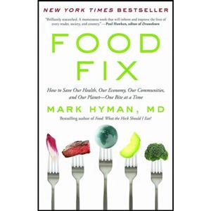 کتاب زبان اصلی Food Fix اثر Mark Hyman MD انتشارات Little Brown Spark