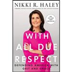 کتاب زبان اصلی With All Due Respect اثر Nikki Haley انتشارات St Martins Press