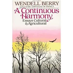 کتاب زبان اصلی A Continuous Harmony اثر Wendell Berry انتشارات Harcourt