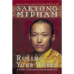 کتاب زبان اصلی Ruling Your World اثر Sakyong Mipham Rinpoche انتشارات Harmony