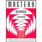 کتاب زبان اصلی Mastery اثر George Burr Leonard انتشارات Plume