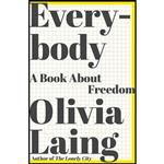 کتاب زبان اصلی Everybody اثر Olivia Laing انتشارات W W Norton  Company