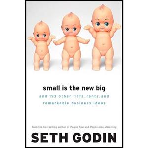 کتاب زبان اصلی Small Is the New Big اثر Seth Godin انتشارات Portfolio 