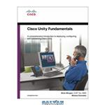 دانلود کتاب Cisco unity fundamentals