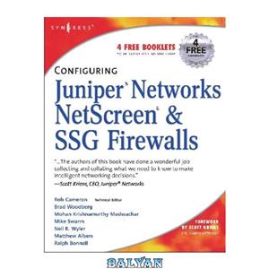 دانلود کتاب Configuring Juniper Networks Netscreen SSG Firewalls 