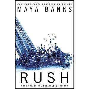 کتاب زبان اصلی Rush Breathless اثر Maya Banks انتشارات Berkley