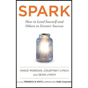 کتاب زبان اصلی Spark اثر Angie Morgan and Courtney Lynch and Sean Lynch