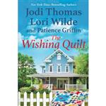 کتاب زبان اصلی The Wishing Quilt اثر Jodi ThomasLori WildePatience Griffin