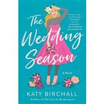 کتاب زبان اصلی The Wedding Season اثر Katy Birchall انتشارات St Martins Griffin