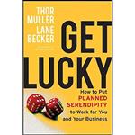 کتاب زبان اصلی Get Lucky اثر Thor Muller and Lane Becker انتشارات JosseyBass