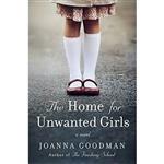 کتاب زبان اصلی The Home for Unwanted Girls اثر Joanna Goodman انتشارات Harper