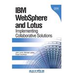 دانلود کتاب IBM WebSphere and Lotus Implementing Collaborative Solutions