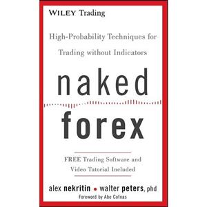 کتاب زبان اصلی Naked Forex اثر Alex Nekritin and Walter Peters انتشارات Wiley