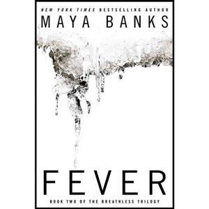کتاب زبان اصلی Fever Breathless اثر Maya Banks انتشارات Berkley