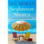 کتاب زبان اصلی Seabreeze Shores Summer Beach اثر Jan Moran انتشارات تازه ها