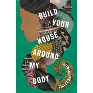 کتاب زبان اصلی Build Your House Around My Body اثر Violet Kupersmith 