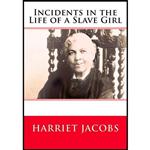 کتاب زبان اصلی Incidents in the Life of a Slave Girl اثر Harriet Ann Jacobs