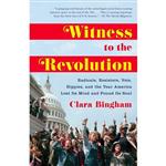 کتاب زبان اصلی Witness to the Revolution اثر Clara Bingham