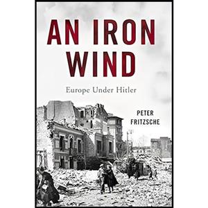 کتاب زبان اصلی An Iron Wind اثر Peter Fritzsche انتشارات Basic Books
