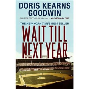 کتاب زبان اصلی Wait Till Next Year  A Memoir اثر Doris Kearns Goodwin