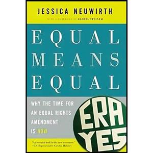 کتاب زبان اصلی Equal Means اثر Jessica Neuwirth and Gloria Steinem 