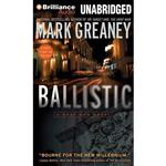 کتاب زبان اصلی Ballistic اثر Mark Greaney and Jay Snyder انتشارات Brilliance