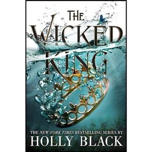 کتاب زبان اصلی The Wicked King The Folk of the Air  اثر Holly Black