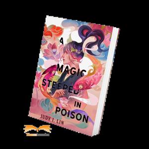 کتاب زبان اصلی A Magic Steeped in Poison The Book of Tea  اثر Judy I Lin
