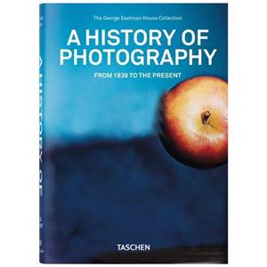 کتاب A History of Photography. From 1839 to the Present  انتشارات TASCHEN