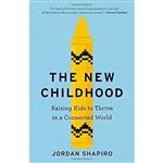 کتاب زبان اصلی The New Childhood اثر Jordan Shapiro انتشارات Little Brown Spark