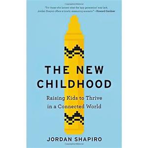 کتاب زبان اصلی The New Childhood اثر Jordan Shapiro انتشارات Little Brown Spark