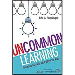 کتاب زبان اصلی UnCommon Learning اثر Eric C Sheninger انتشارات Corwin