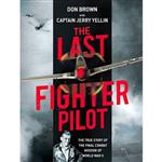 کتاب زبان اصلی The Last Fighter Pilot اثر Don Brown and Capt Jerry Yellin