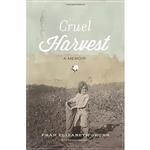 کتاب زبان اصلی Cruel Harvest اثر Fran Elizabeth Grubb and Bryan Reardon