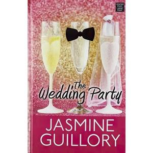 کتاب زبان اصلی The Wedding Party اثر Jasmine Guillory انتشارات Center Point Pub 